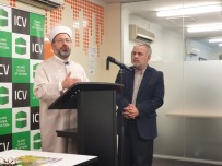 YENI ZELANDA - Diyanet İşleri Başkanı Erbaş Avustralya'da Müslüman Toplumu İle Bir Araya Geldi