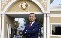 İSTANBUL AYDIN ÜNİVERSİTESİ - Naim Babüroğlu Açıklaması 'S-400 Etkili Bir Silah Sistemiydi, Şimdi İse Tehdit'