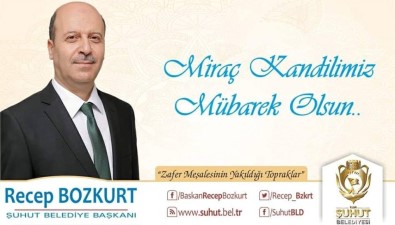 Başkan Bozkurt'tan Miraç Kandili Mesajı