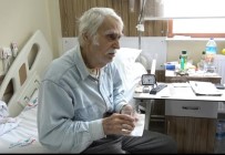 EŞREF KOLÇAK - (ÖZEL) Oğlunun Acısını Unutamayan Eşref Kolçak, 3 Aydır Hastanede Tedavi Görüyor