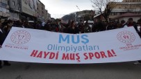 MEHTERAN TAKıMı - Muş Olimpiyatlarına Görkemli Start Verildi