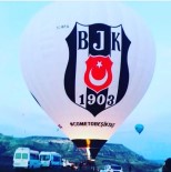 SICAK HAVA BALONU - Beşiktaş Balonu Kapadokya'da Havalanmaya Başladı