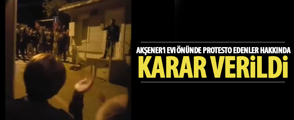 Meral Akşener'in evinin önündeki protesto davasında karar