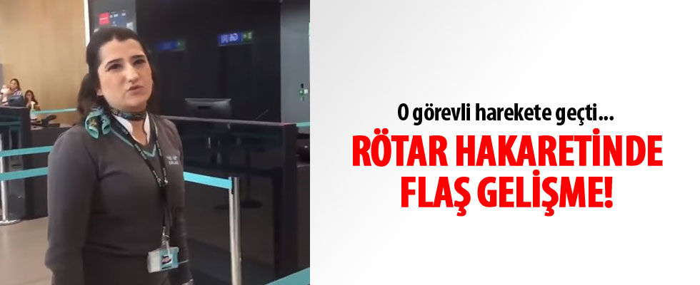 Hakarete uğrayan havalimanı çalışanı şikayetçi oldu