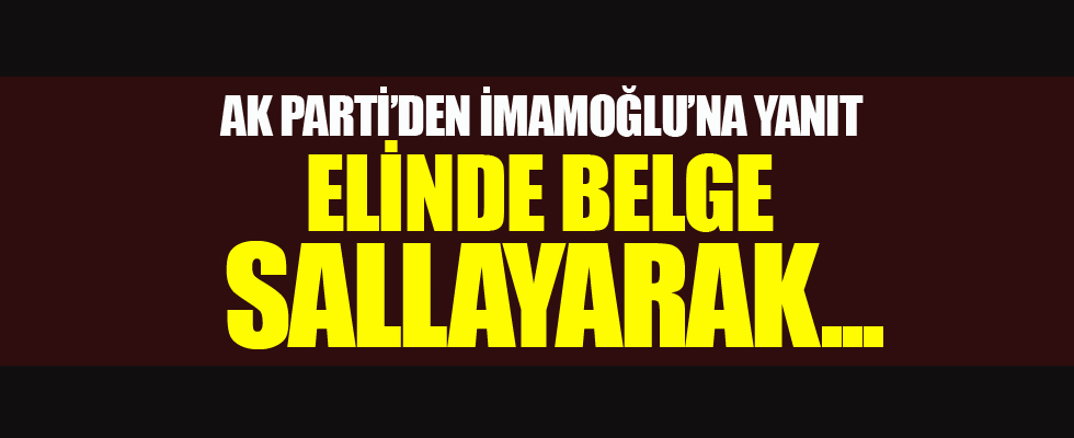 AK Parti'den Ekrem İmamoğlu açıklaması
