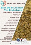 FUAT SEZGİN - Bilim Merkezi'nden Fuat Sezgin Yılı'na Özel