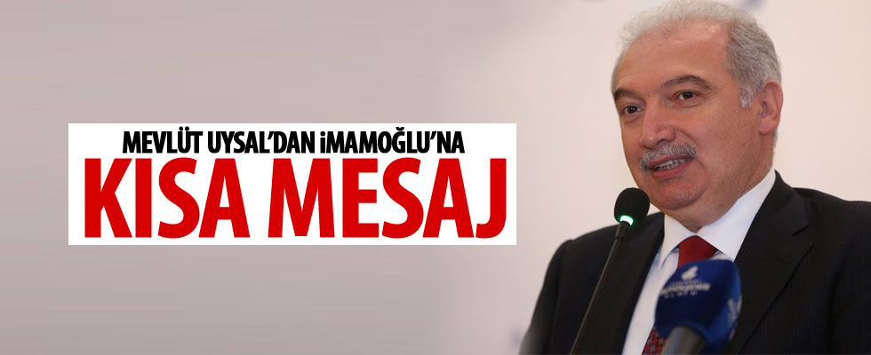 Mevlüt Uysal'dan İmamoğlu'na cevap