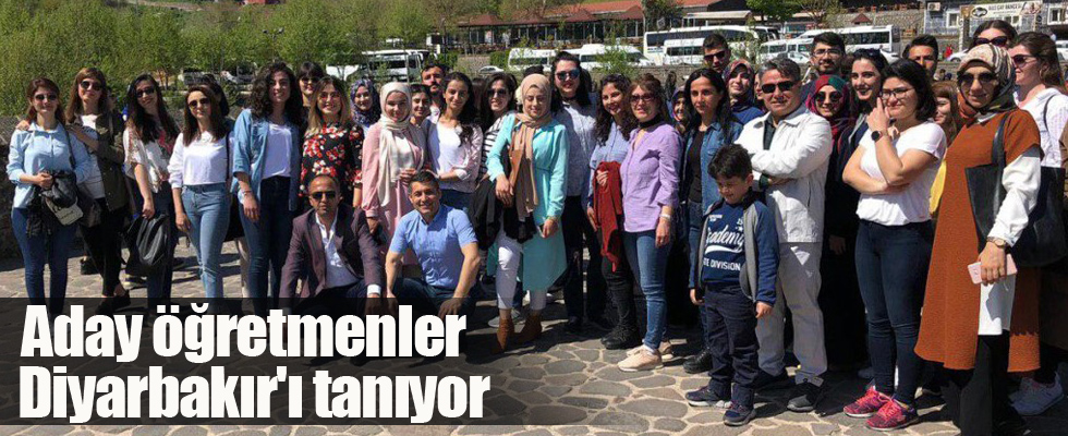 Aday öğretmenler Diyarbakır'ı tanıyor