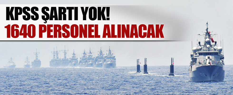 KPSS şartı yok! 1640 personel alınacak