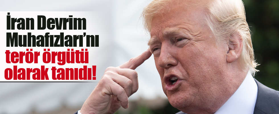Trump, İran Devrim Muhafızları'nı terör örgütü olarak tanıdı