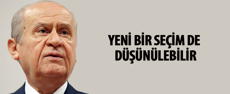 MHP lideri Bahçeli: Yeni seçim de düşünülebilir