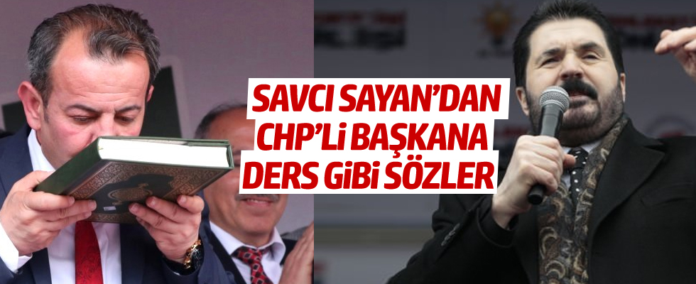 Savcı Sayan'dan CHP'li başkanın tepki çeken icraatine cevap!