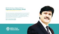 BEÜ Rektörü Yardım'dan 1 Mayıs Mesajı
