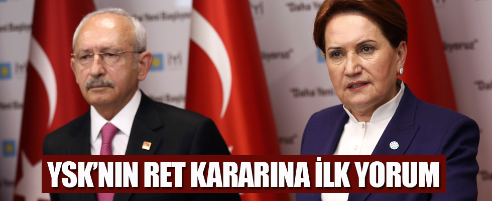 Kılıçdaroğlu'dan YSK'nın ret kararına değerlendirme