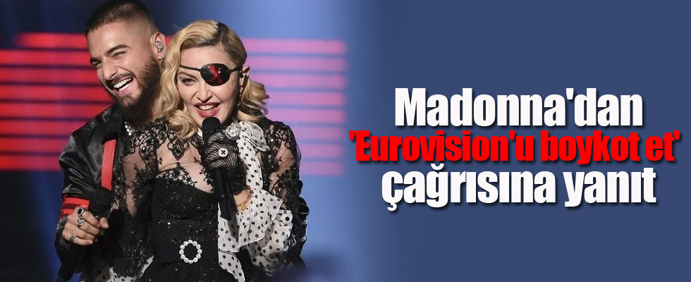 Madonna'dan 'Eurovision'u boykot et' çağrısına yanıt