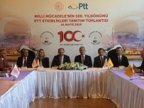 ULAŞTIRMA BAKANI - PTT'den Milli Mücadele'nin 100. Yılına Özel Pullar