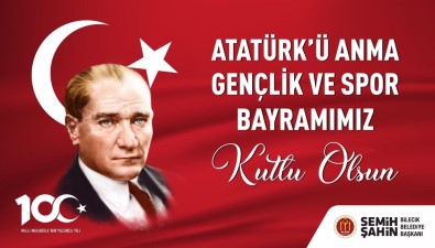 Başkan Şahin'in 19 Mayıs Mesajı