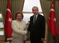 MUSTAFA ŞENTOP - Cumhurbaşkanı Erdoğan Rusya Federasyon Konseyi Başkanı Valentina Matviyenko'yu Kabul Etti