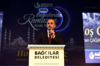 GÜMRÜK VE TİCARET BAKANI - Bülent Tüfenkci Açıklaması 'Türkiye'yi Parçalamak İsteyenlere Bağcılar, Gereken Cevabı Veriyor'