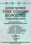 POLITIKA - Sovyet Sonrası Türk Dünyası Konuşulacak