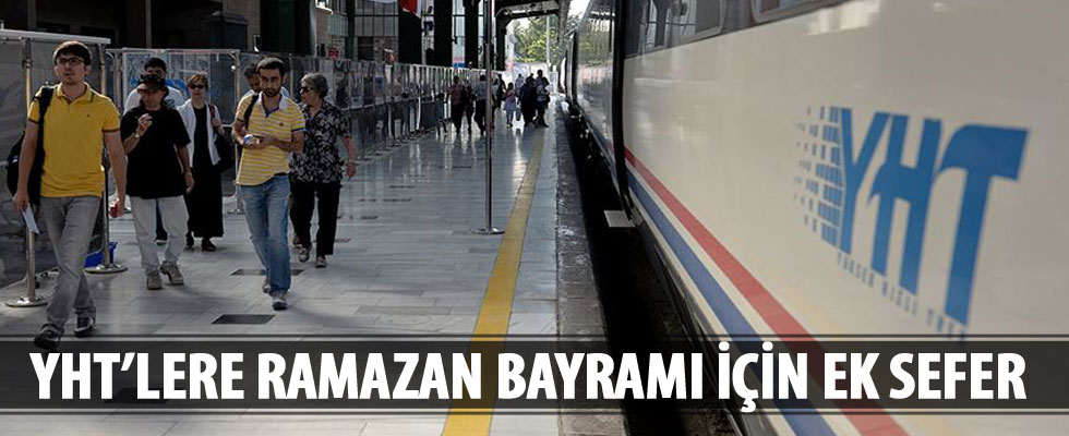 YHT'lere Ramazan Bayramı için ek sefer