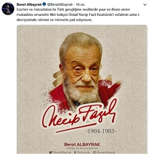 Bakan Albayrak Açıklaması 'Necip Fazıl Kısakürek'i Vefatının Sene-İ Devriyesinde Rahmet Ve Minnetle Yad Ediyorum'
