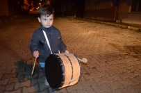 RAMAZAN DAVULCUSU - (Özel) Bu Mahalle 3 Yaşındaki Çocuğun Davul Sesiyle Sahura Uyanıyor