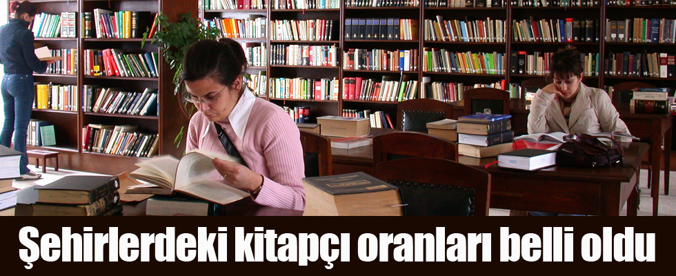 Şehirlerdeki kitapçı oranları belli oldu