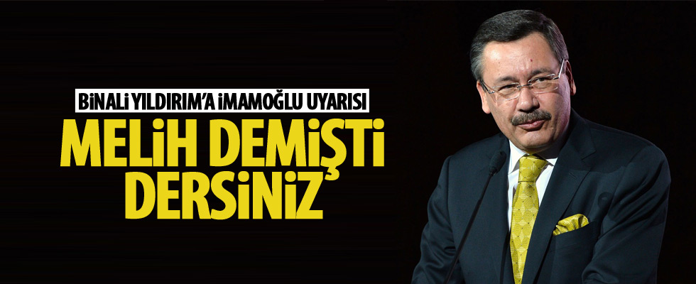 Melih Gökçek'ten Binali Yıldırım'a uyarı