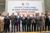 Rifat Hisarcıklıoğlu Açıklaması 'Kayseri, Tüm Ülkemizde Örnek Bir Şehirdir'