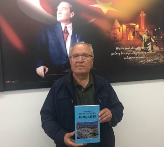 Gazeteci Şevket Güner'in, 'Kırşehir' Kitabı Yayınlandı