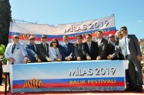 ÇEVRE KIRLILIĞI - Milas'ta Balık Festivali Başladı