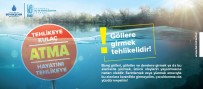TATLI SU KAYNAKLARI - İSKİ'den Bayram Tatili Öncesi 'Baraj Ve Göllere Girmeyin' Uyarısı
