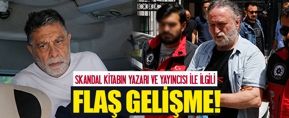 Skandal kitabın yazarı ve yayıncısı ile ilgili flaş gelişme