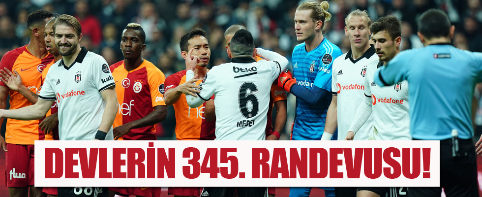 Galatasaray ile Beşiktaş 345. randevuda