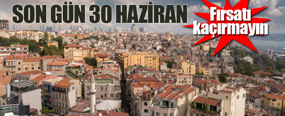 30 Haziran son gün