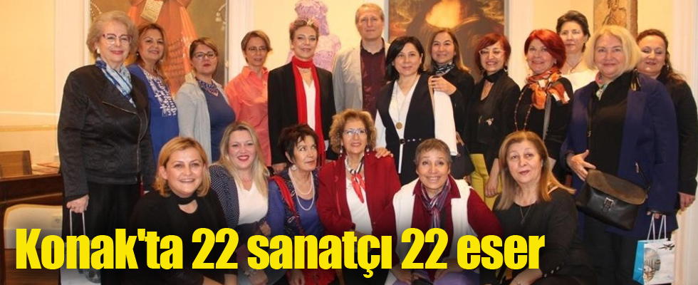 Konak'ta 22 sanatçı 22 eser