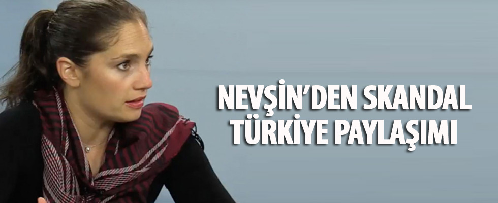 Nevşin Mengü'den skandal Türkiye paylaşımı