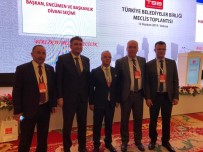 CENGIZ ERGÜN - Başkan Ergün Türkiye Belediyeler Birliği Yönetimine Seçildi