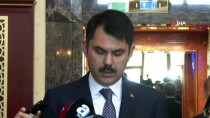 KAÇAK YAPI - Çevre Ve Şehircilik Bakanı Kurum Açıklaması 'Vatandaşımızla Devletimiz Barışacak'