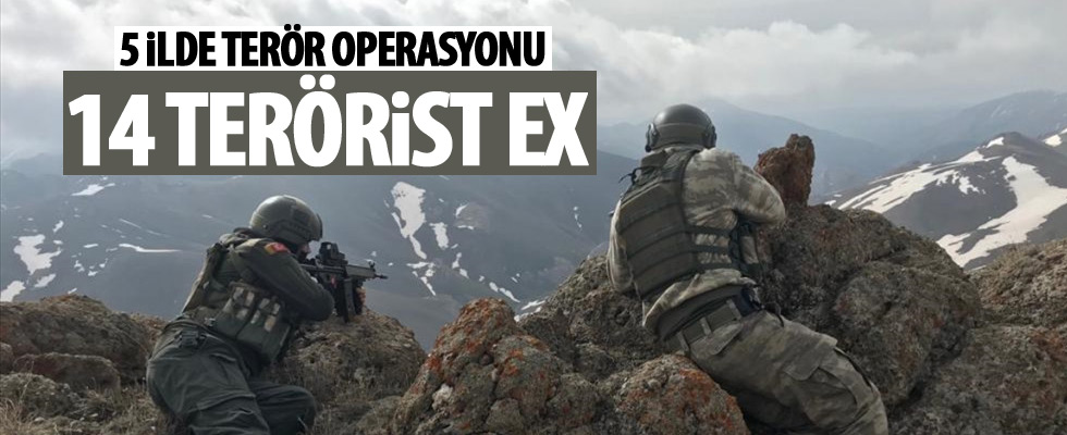5 ilde terör operasyonu!