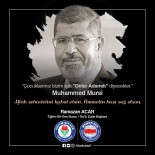 CUNTA - Acar Açıklaması 'Mursi, Direnişin Öğretmenidir'