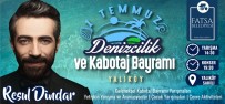 KABOTAJ BAYRAMI - Yalıköy Sahili'nde Resul Dindar Rüzgarı Esecek