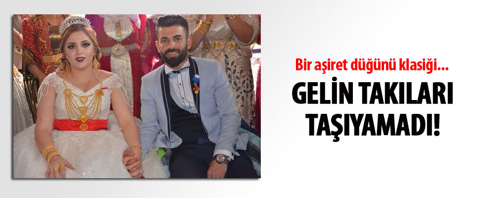 Aşiret düğününde geline bir kilo altın, damada ise 100 bin lira takıldı