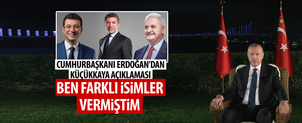 Erdoğan: Ben farklı isimler vermiştim