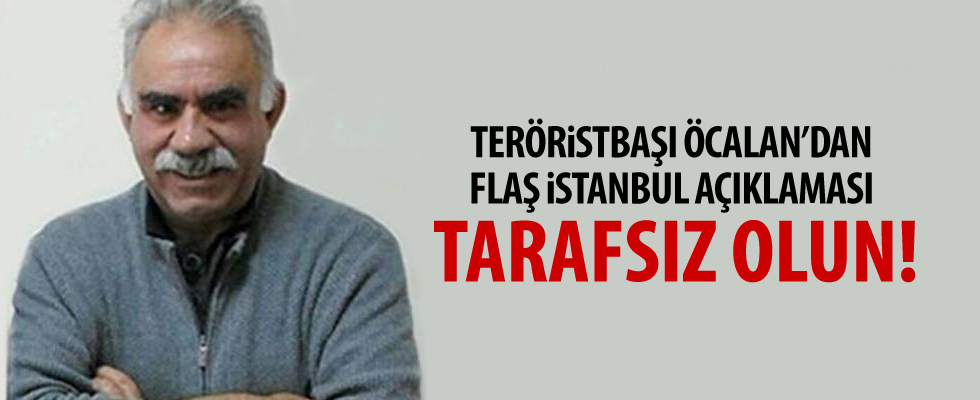 Öcalan: Seçimlerde tarafsız olun