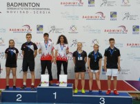 TÜRK TELEKOM - Milli Badmintoncular Sırbistan'dan Madalyalarla Döndü