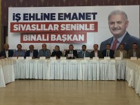 İSMAIL ERDEM - Sivaslılardan Binali Yıldırım'a Tam Destek