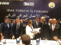 RUHSAR PEKCAN - Türkiye-Irak İş Forumu'nda Irak'ta Yaşanılan Sorunlar Anlatıldı