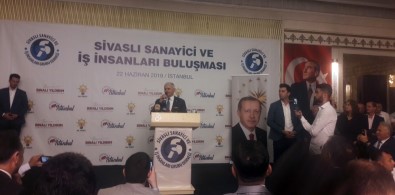 Binali Yıldırım Sivaslı İş İnsanlarıyla Bir Araya Geldi